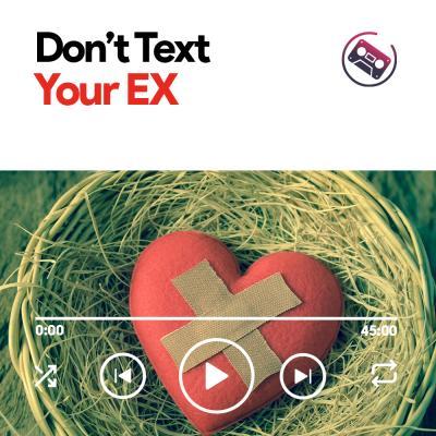 bye-ex-dont-text-your-ex