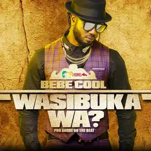 bebe-cool-wasibuka-wa-album-cover