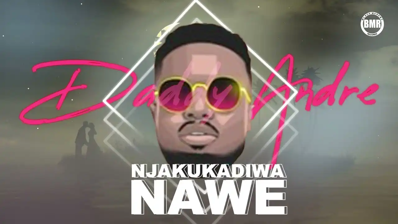 daddy-andre-njakukadiwa-nawe-album-cover