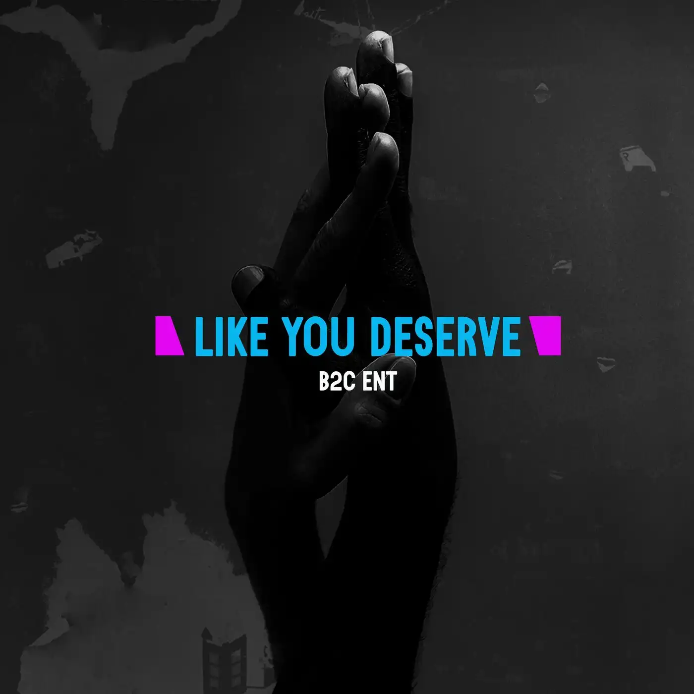 b2c-like-you-deserve-album-cover