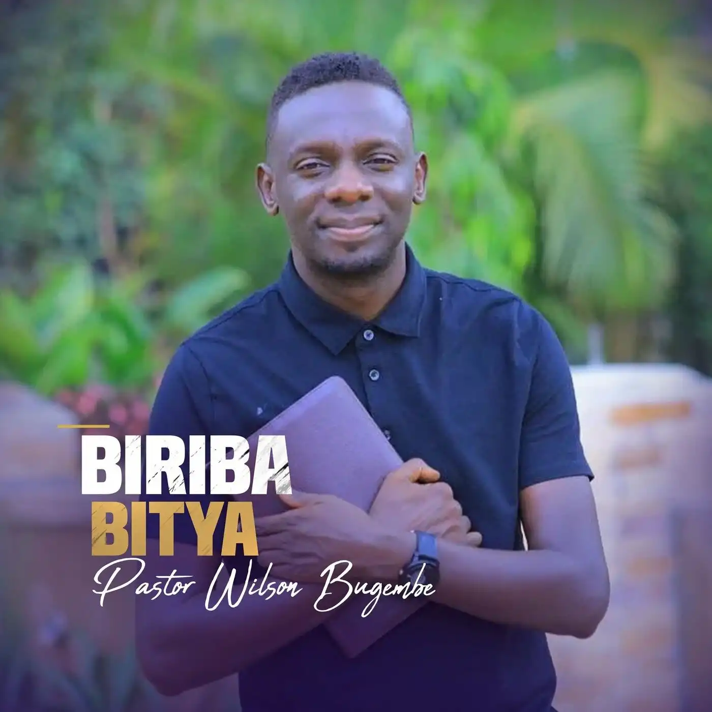 pastor-wilson-bugembe-biriba-bitya-album-cover