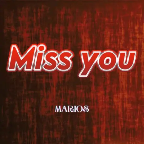 marios-i-miss-you-album-cover