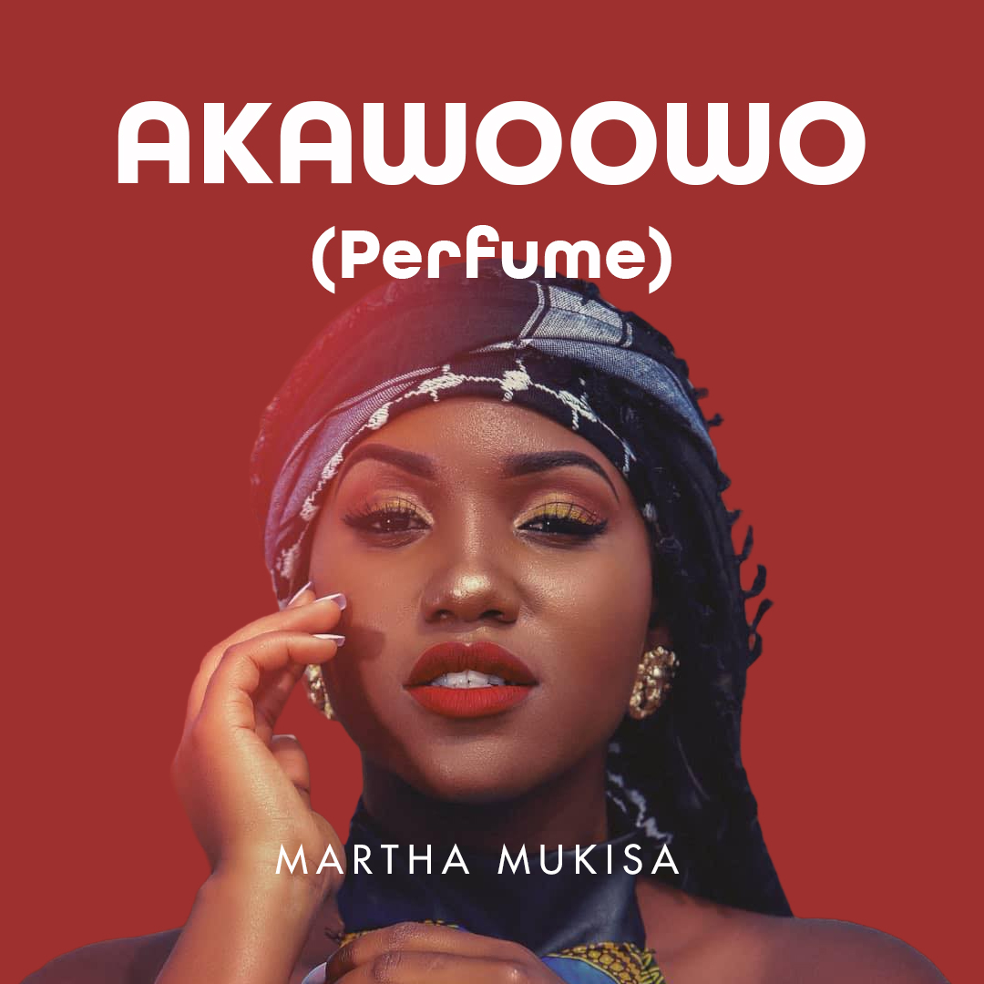 martha-mukisa-akawoowo-perfume-album-cover