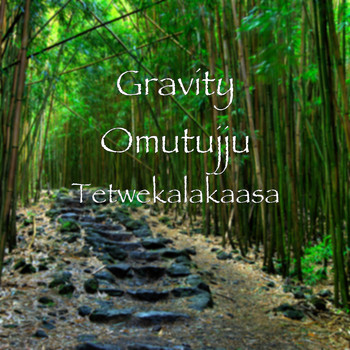 gravity-omutujju-tetwekalakaasa-album-cover