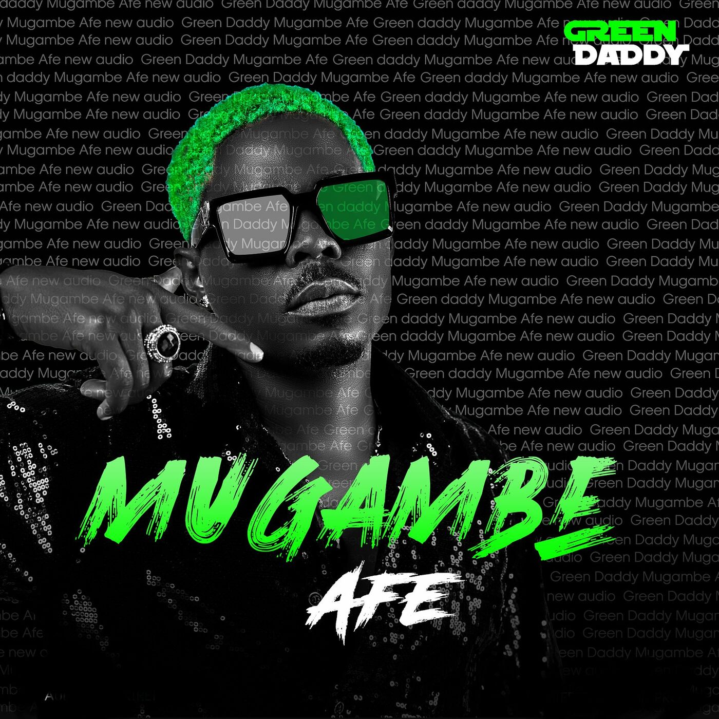 green-daddy-mugambe-afe-album-cover