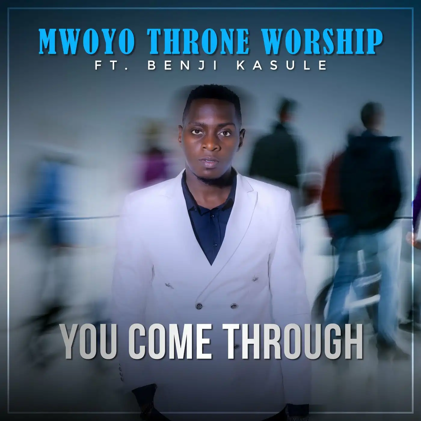 benji-kasule-you-come-through-album-cover