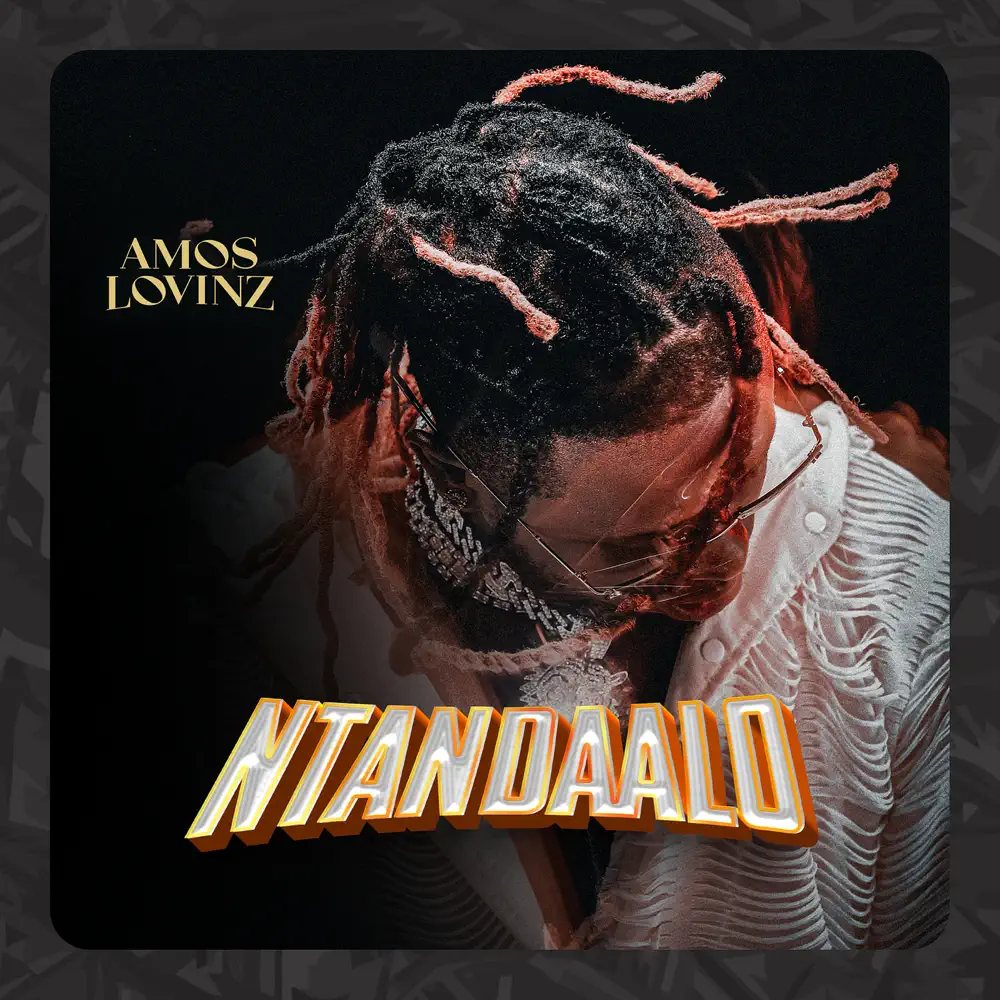 amos-lovinz-ntandaalo-album-cover