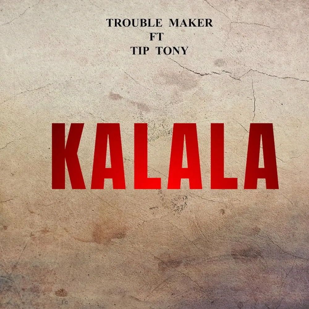 trouble-maker-kalala-album-cover