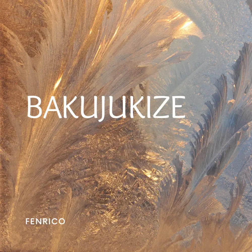 fenrico-bakujukize-album-cover