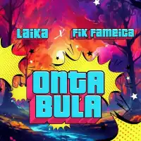 Ontabula - Laika ft. Fik Fameika