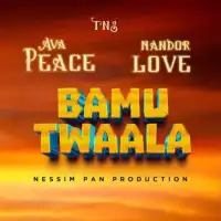 Bamutwaala - Nandor Love, Ava Peace 