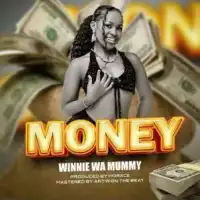 Money - Winnie Wa Mummy 