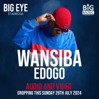 Wansiba Edogo Lyrics - Big Eye 