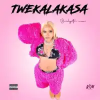 Twekalakaasa Lyrics - Bridgette Mars 