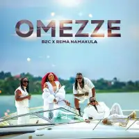 Omezze Lyrics - B2C, Rema Namakula 