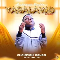 Yasalawo Lyrics - Champion Ogudo 