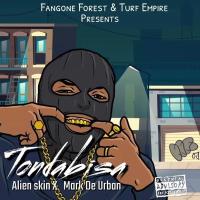 Tondabisa Lyrics - Alien Skin ft. Mark De Urban