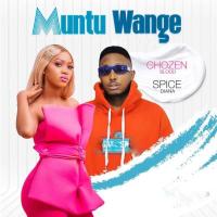 Muntu Wange Lyrics - Spice Diana ft. Chosen Blood