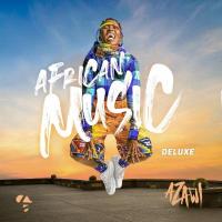 AFRICAN MUSIC (Deluxe) - Album by Azawi