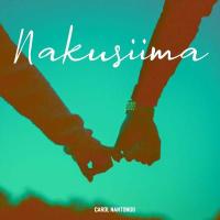 Nakusiima Lyrics - Carol Nantongo 