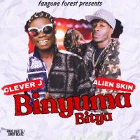 Binyuma Lyrics - Alien Skin, Clever J 