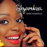 Sibyamukisa Lyrics - Rema Namakula 