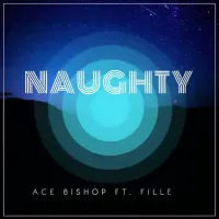 Naughty Lyrics - Fille ft. Ace B