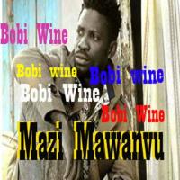 Mazzi mawanvu - Bobi Wine