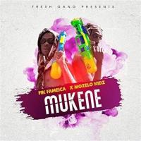 Mukene Lyrics - Fik Fameica 