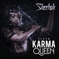 Karma Queen II Lyrics -  Album by Sheebah