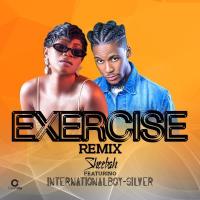 Exercise (Remix) Lyrics - Sheebah ft. Internationalboy Silver