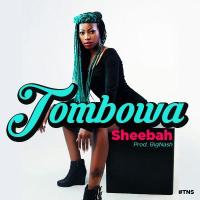 Tombowa Lyrics - Sheebah 