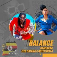 Balance (remix) Lyrics - Karole Kasita ft. Ziza Bafana, Queen Bella