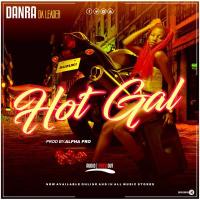 Hot Gal Lyrics - Danra 