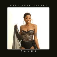 Drop Your Energy Lyrics - Danra 