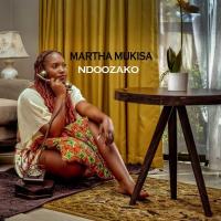 Ndoozako Lyrics - Martha Mukisa 