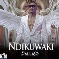 Ndikuwaki Lyrics - Pallaso 