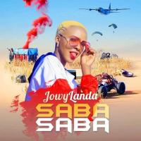 Saba Saba (African Girl) Lyrics - Jowy Landa 