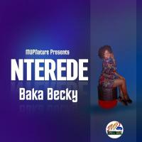 Nterede Lyrics - Baka Becky 