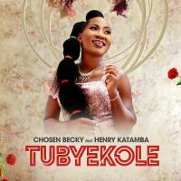 Tubyekole - Chosen Becky ft. Henry Katamba