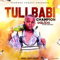 Tuli Babi - Champion Ogudo 