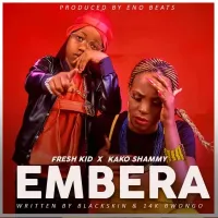 Embera - Fresh Kid ft. Kako Shammy