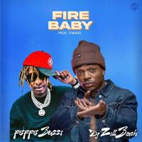 Fire Baby Lyrics - DJ Zill Bash, Feffe Bussi 