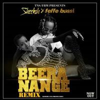 Beera Nange (Remix) Lyrics - Sheebah, Feffe Bussi 