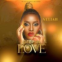 Deep In Love Lyrics - Neliah 