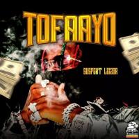 Tofaayo Lyrics - Suspekt Leizor 