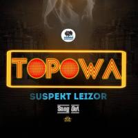 Topowa Lyrics - Suspekt Leizor 