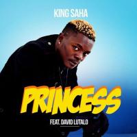 Princess Lyrics - King Saha ft. David Lutalo