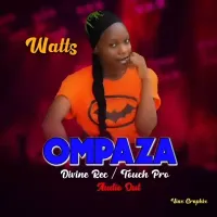 Ompaza Lyrics - Latty Watts 