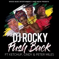 Push Back Lyrics - Dj Rocky ft. Cindy, Ketchup, Peter Miles